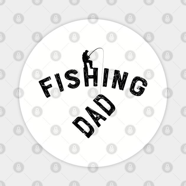 Fishing Dad Fisherman Father - T-Shirts and Gifts for Fathers Day or 4th of July, Birthday Gift Magnet by Shirtbubble